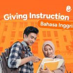 Contoh Kalimat Giving Instruction dalam Bahasa Inggris (1)