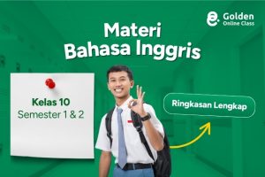 Materi Bahasa Inggris Kelas 10 Semester 1 & 2 Ringkasan Lengkap