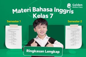Materi Bahasa Inggris Kelas 7 Semester 1 & 2 Ringkasan Lengkap