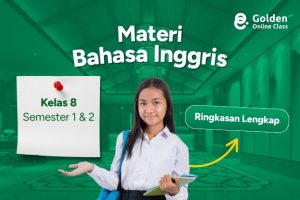 Materi Bahasa Inggris Kelas 8 Semester 1 & 2 Ringkasan Lengkap