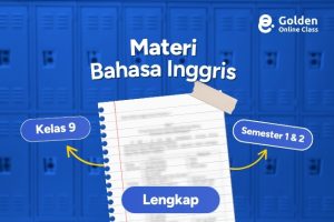 Materi Bahasa Inggris Kelas 9 Semester 1 & 2 Ringkasan Lengkap (1)