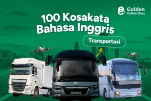100 Kosakata Bahasa Inggris tentang Transportasi