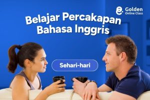 Belajar Percakapan Bahasa Inggris Sehari-hari di Rumah Beserta Artinya
