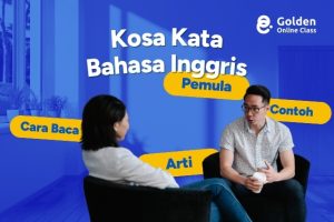 Kosa Kata Bahasa Inggris Sehari-hari untuk Pemula Arti, Cara Baca & Contoh