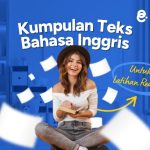 Kumpulan Teks Bahasa Inggris untuk Latihan Reading Biar Lebih Gampang