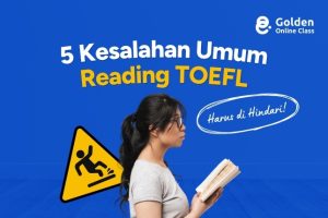 5 Kesalahan Umum dalam Reading TOEFL yang Harus Kamu Hindari