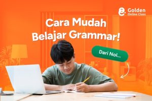 Cara Mudah Belajar Grammar Bahasa Inggris dari Nol