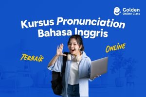Kursus Pronunciation Bahasa Inggris Online untuk Pemula