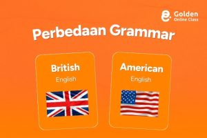 Perbedaan Grammar British vs American English_ Mana yang Harus Dipelajari