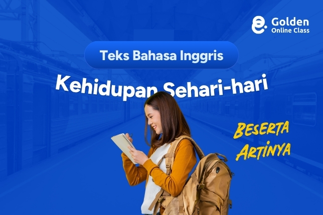 Teks Bahasa Inggris Tentang Kehidupan Sehari-hari dan Artinya