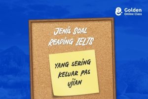 Jenis Soal Reading IELTS yang sering Keluar saat Ujian