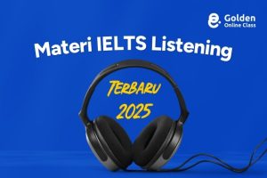 Materi IELTS Listening Terbaru di 2025