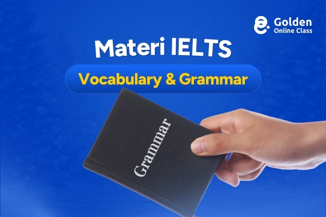 Materi Vocabulary & Grammar IELTS Terbaru 2025
