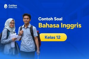 Contoh Soal Bahasa Inggris Kelas 12