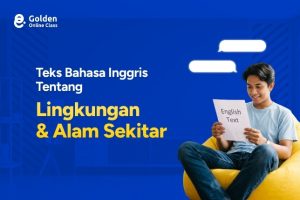 Teks Bahasa Inggris Tentang Lingkungan dan Alam Sekitar