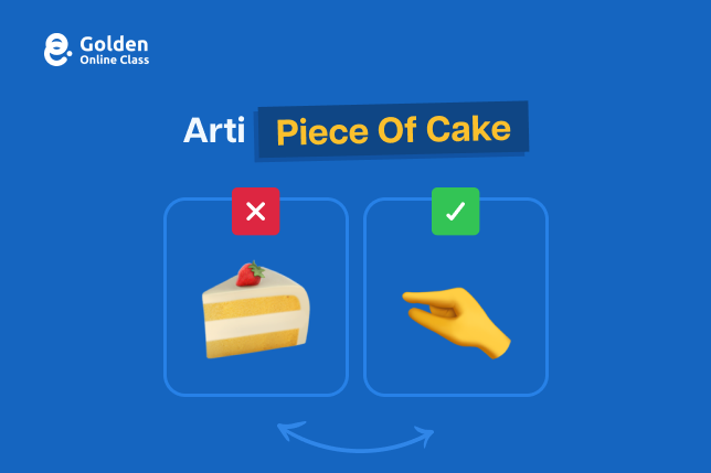 arti piece of cake